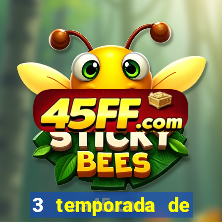 3 temporada de from torrent